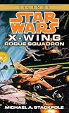 Rogue Squadron (Star Wars: X-Wing Series, Book 1)