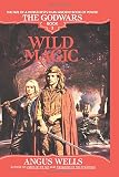 Wild Magic: The Godwars Book 3