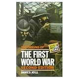 The Origins of the First World War (Origins of Modern Wars)