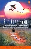 Fly Away Home (Penguin Readers: Level 2)
