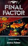 Final Factor (Point Science Fiction S.)
