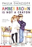 Amber Brown Is Not a Crayon (Amber Brown)