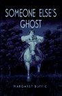 Someone Else's Ghost