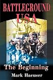 Battleground USA: The Beginning