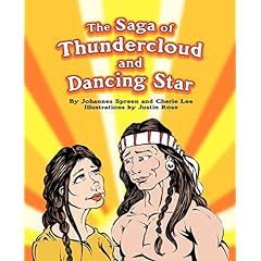 The Saga of Thundercloud and Dancing Star