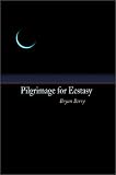 Pilgrimage for Ecstasy