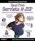 Head First Servlets and JSP: Passing the Sun Certified Web Component Developer Exam (SCWCD)