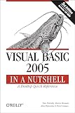 Visual Basic 2005 in a Nutshell (In a Nutshell (O'Reilly))