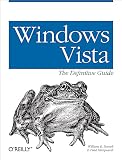 Windows Vista: The Definitive Guide