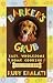 Barker's Grub : Easy, Wholesome Home-Cooking for Dogs