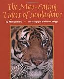 The Man-Eating Tigers of Sundarbans