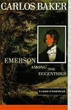 Emerson among the Eccentrics: A Group Portrait