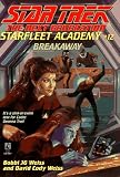Breakaway (Star Trek: the Next Generation: Starfleet Academy)