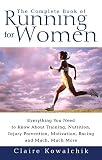 The Complete Book Of Running For Women