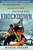 cover of Knockdown : The Harrowing True Story of a Yacht Race Turned Deadly