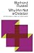 Why I Am Not a Christian: And Other Essays on Religion and Related Subjects