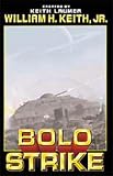 Bolo Strike (Laumer, Keith, Bolos.)