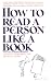 How To Read A Person Like A Book