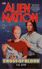 CROSS OF BLOOD (ALIEN NATION 8): CROSS OF BLOOD (Alien Nation)