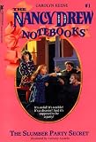 The Slumber Party Secret (Nancy Drew Notebooks)