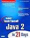 Sams Teach Yourself Java 2 in 21 Days (Teach Yourself in 21 Days Series)