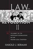 Law and Revolution, II : The Impact of the Protestant Reformations on the Western Legal Tradition (ISBN: 0674022300)
