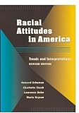 Racial Attitudes in America: Trends and Interpretations, Revised Edition
