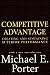 Competitive Advantage: Creating and Sustaining Superior Performance
