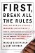 First, Break All the Rules