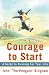The Courage To Start: A Guide To Running for Your Life