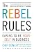 Chip Conley: The Rebel Rules: Daring to be Yourself in Business