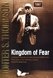 Kingdom of Fear : Loathsome Secrets of a Star-Crossed Child in the Final Days of the American Centur