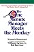 Ken Blanchard, William Oncken Jr. and Hal Burrows: The One Minute Manager Meets the Monkey