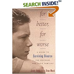 For Better, For Worse: A Guide To Surviving Divorce For Preteens And Their Families