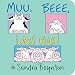Moo, Baa, La, La, La