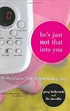 Greg Behrendt - He's Just Not That Into You: The No-Excuses Truth to Understanding Guys