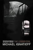 The Lesser Evil: Political Ethics in an Age of Terror (Gifford Lectures (Princeton University Press))