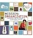 Mission: Organization: Strategies and Solutions to Clear the Clutter