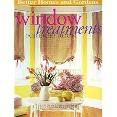 Window Treatments for Every Room (Better Homes & Gardens Decorating)