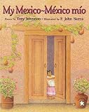 My Mexico / M&eacute;xico m&iacute;o