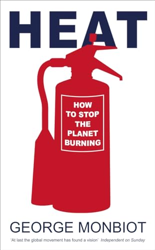 Heat: How to Stop the Planet Burning