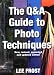 The Q&A Guide to Photo Techniques