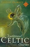 Traditional Celtic Stories, Second Edition