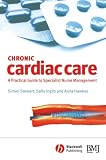 Chronic Cardiac Care: A Practial Guide to Specialist Nurse Interventions