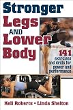 Stronger Legs and Lower Body