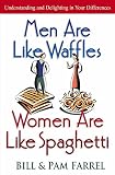 Men Are Like Waffles–Women Are Like Spaghetti