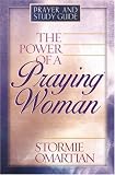 The Power of a Praying® Woman Prayer and Study Guide (Power of a Praying)