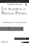 Lie Algebras in Particle Physics (Frontiers in Physics)