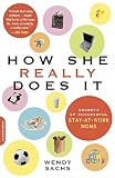 How She Really Does It: Secrets of Success from Stay-at-work Moms: $2.92