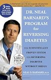 Dr. Neal Barnard's Program for Reversing Diabetes (Random House Large Print (Hardcover))
